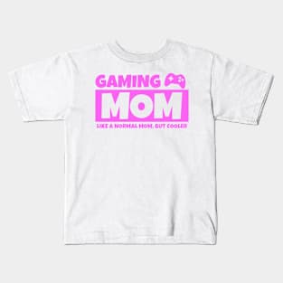 Gaming Mom Funny Mother's Day Gamer Mom Life Kids T-Shirt